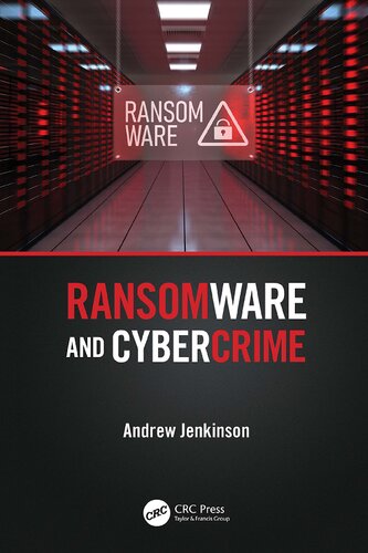 Ransomware And Cybercrime 1st Edition Andrew Jenkinson