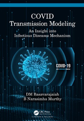 Covid Transmission Modeling An Insight Into Infectious Diseases Mechanism B Narasimha Murthy
