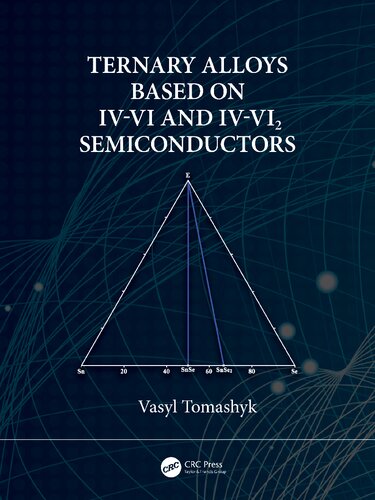 Ternary Alloys Based On Ivvi And Ivvi2 Semiconductors Vasyl Tomashyk