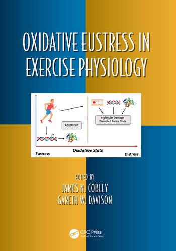 Oxidative Eustress In Exercise Physiology James N Cobley Gareth W Davison