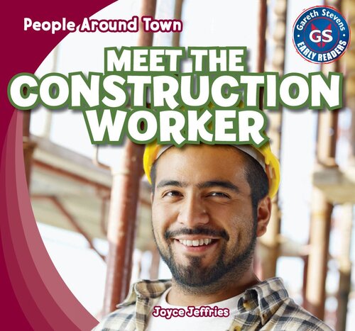 Meet The Construction Worker Readalong Ebook Joyce Jeffries