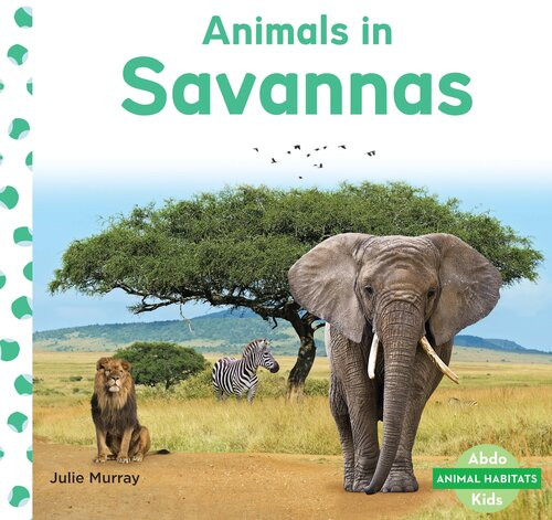 Animals In Savannas Readalong Ebook Julie Murray