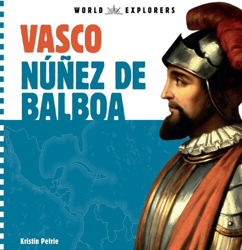 Vasco Nez De Balboa Kristin Petrie
