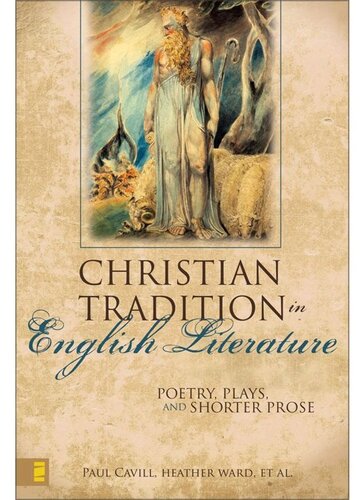 The Christian Tradition In English Literature Poetry Plays And Shorter Prose 1st Edition Paul Cavill
