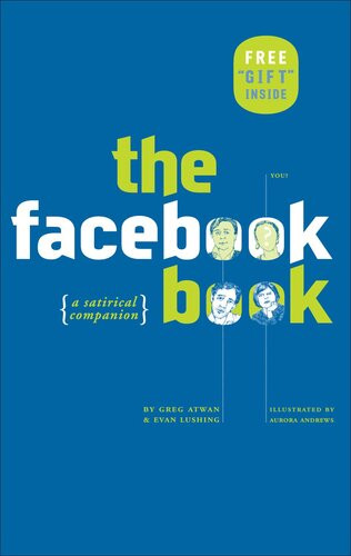 The Facebook Book Greg Atwan Evan Lushing