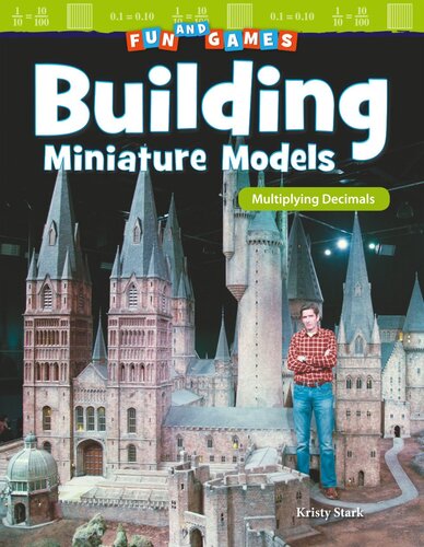 Fun And Games Building Miniature Models Multiplying Decimals Readalong Ebook Kristy Stark