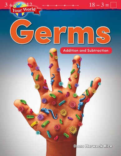 Your World Germs Addition And Subtraction Readalong Ebook Dona Herweck Rice