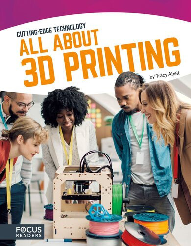 All About 3d Printing Readalong Ebook Tracy Abell
