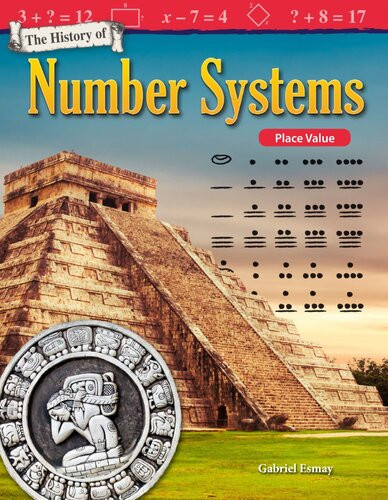 The History Of Number Systems Place Value Readalong Ebook Gabriel Esmay