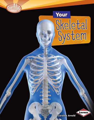 Your Skeletal System Readalong Ebook Caroline Arnold