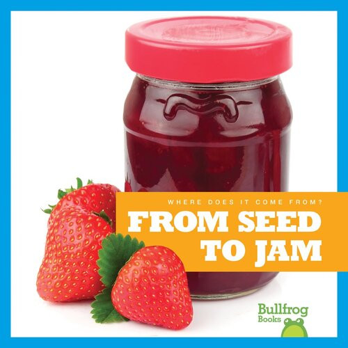 From Seed To Jam Readalong Ebook Penelope Nelson