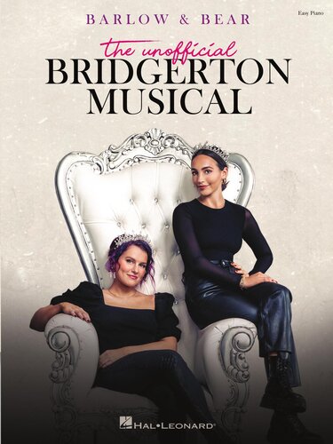 Barlow Bear The Unofficial Bridgerton Musical Easy Piano Selections Abigail Barlow Emily Bear