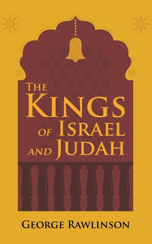 The Kings Of Israel And Judah George Rawlinson