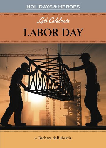 Lets Celebrate Labor Day Readalong Ebook Barbara Derubertis