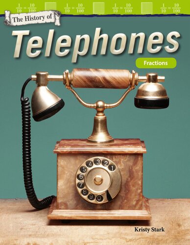 The History Of Telephones Fractions Readalong Ebook Kristy Stark