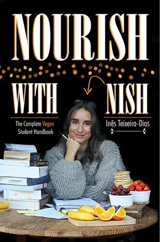 Nourish With Nish The Complete Vegan Student Handbook Ins Teixeiradias