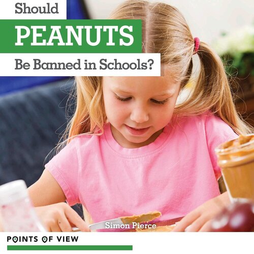 Should Peanuts Be Banned In Schools Simon Pierce