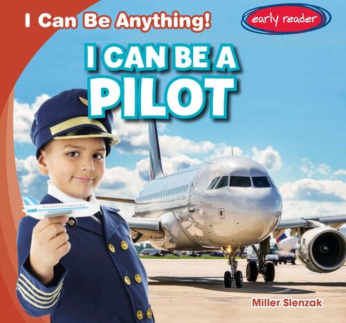 I Can Be A Pilot Readalong Ebook Miller Slenzak