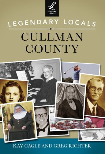 Legendary Locals Of Cullman County Kay Cagle Greg Richter