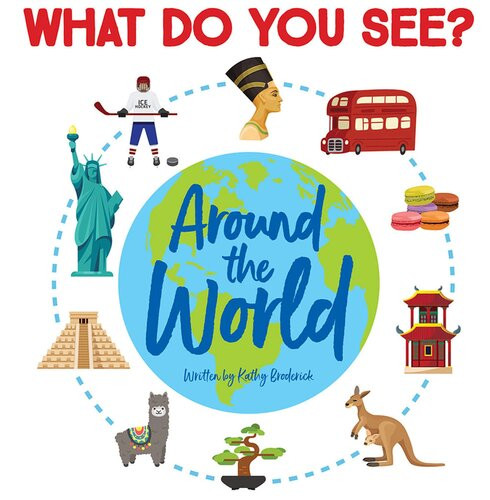 What Do You See Around The World Readalong Ebook Kathy Broderick