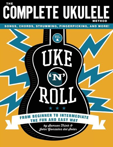 Uke N Roll The Complete Ukulele Method John Gonzalez Del Solar Samson Trinh
