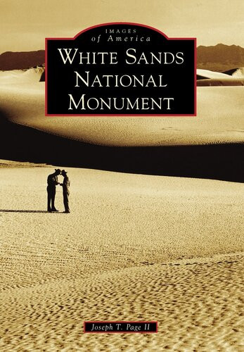 White Sands National Monument Joseph T Page Ii