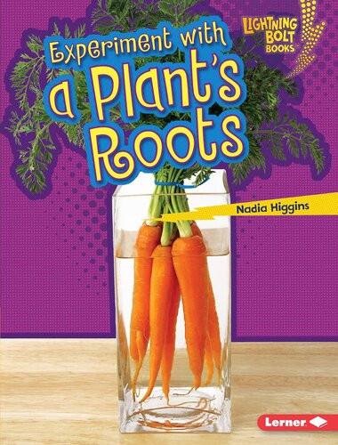 Experiment With A Plants Roots Readalong Ebook Nadia Higgins