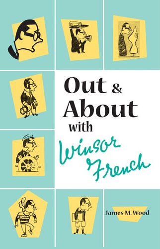 Out And About With Windsor French James M Wood