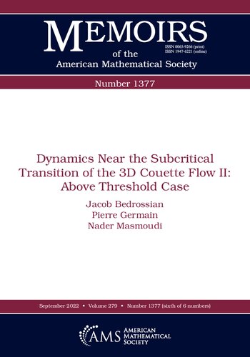 Dynamics Near The Subcritical Transition Of The 3d Couette Flow Above Threshold Case Jacob Bedrossian