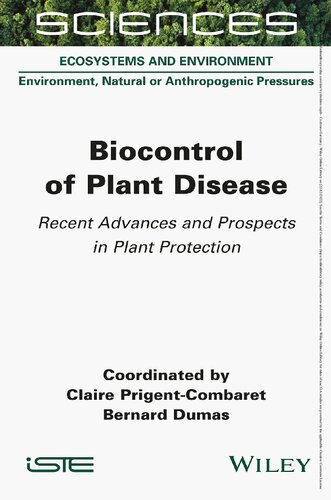 Biocontrol Of Plant Disease Recent Advances And Prospects In Plant Protection Claire Prigentcombaret