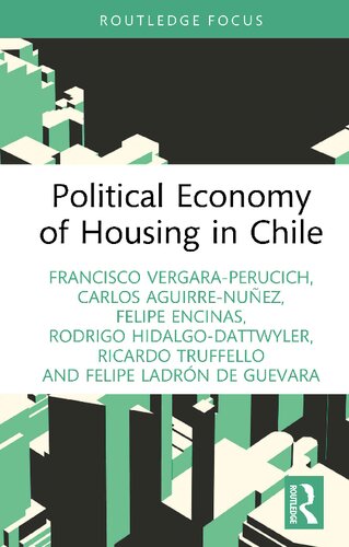 Political Economy Of Housing In Chile Francisco Vergaraperucich