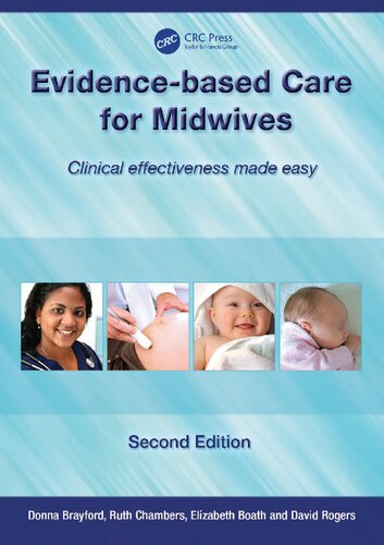 Evidencebased Care For Midwives Clinical Effectiveness Made Easy 2nd Edition Donna Brayford