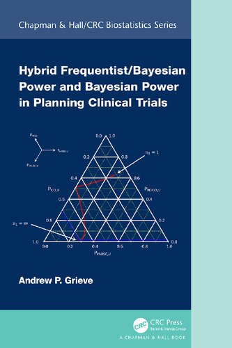 Hybrid Frequentistbayesian Power And Bayesian Power In Planning Clinical Trials Andrew P Grieve