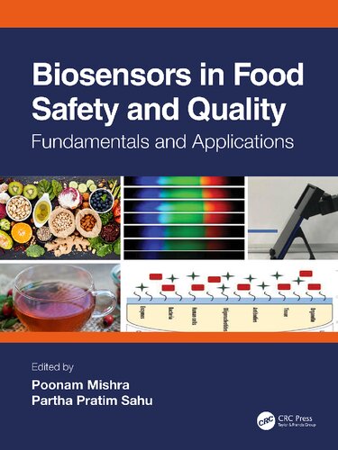 Biosensors In Food Safety And Quality Poonam Mishra Partha Pratim Sahu