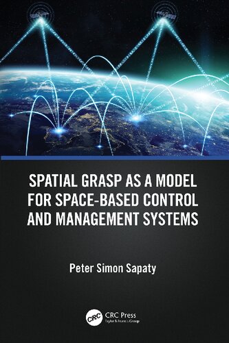 Spatial Grasp As A Model For Spacebased Control And Management Systems Peter Simon Sapaty