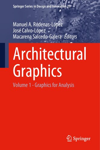 Architectural Graphics Volume 1 Graphics For Analysis Manuel A Rdenaslpez