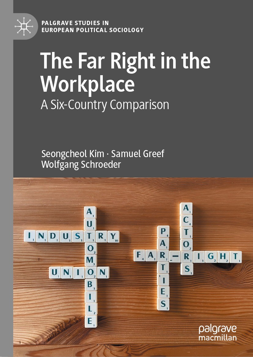 The Far Right In The Workplace A Sixcountry Comparison 1st Edition Seongcheol Kim