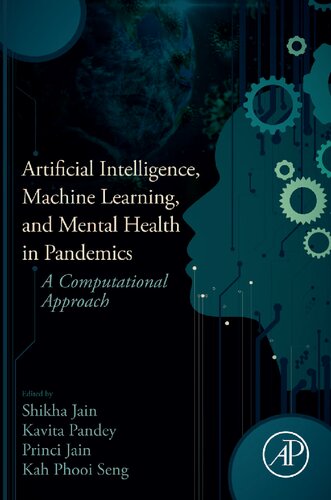Artificial Intelligence Machine Learning And Mental Health In Pandemics A Computational Approach Shikha Jain