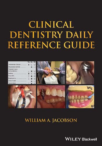 Clinical Dentistry Daily Reference Guide William A Jacobson