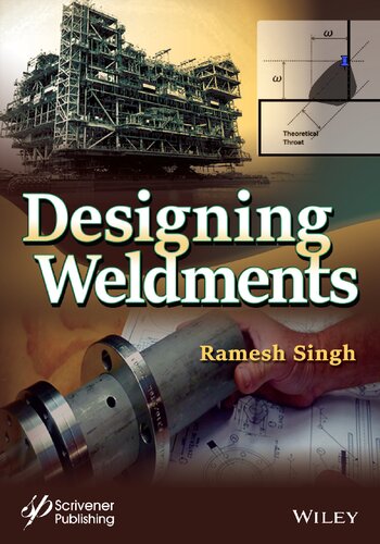 Designing Weldments Ramesh Singh