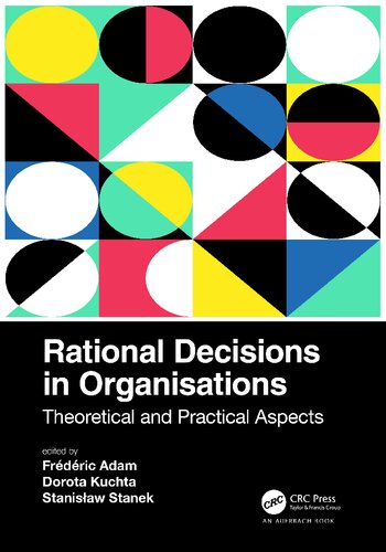 Rational Decisions In Organisations Theoretical And Pracitcal Aspects Frdric Adam
