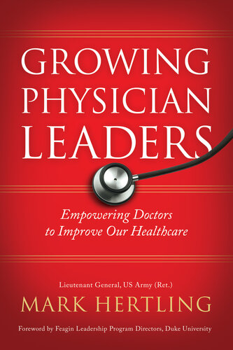 Growing Physician Leaders Mark Hertling