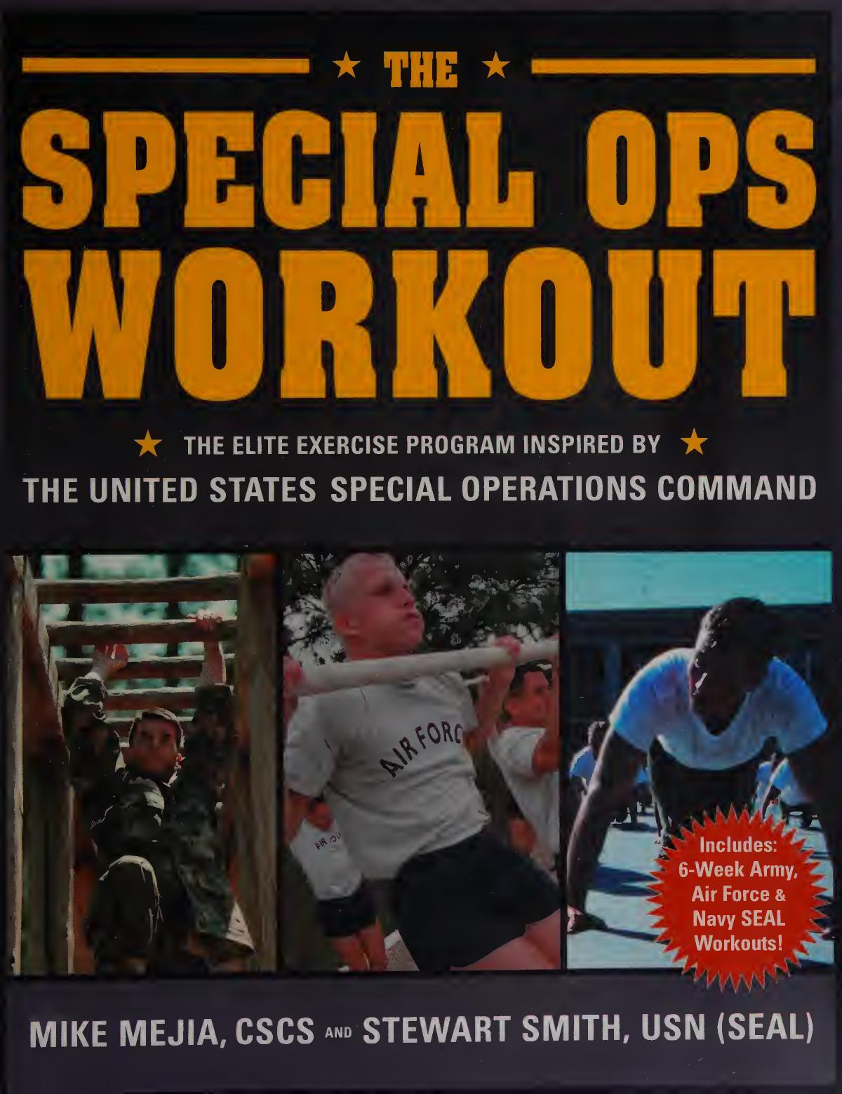 The Special Ops Workout Mike Mejia Cscs Stewart Smith Lt Usn