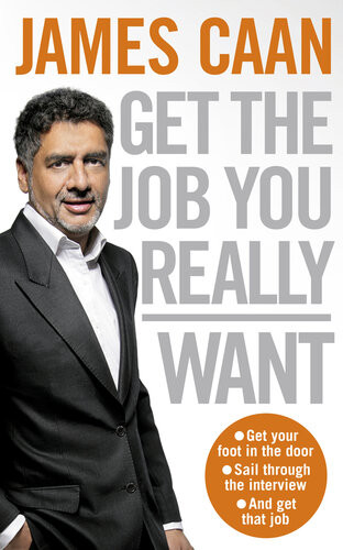 Get The Job You Really Want James Caan