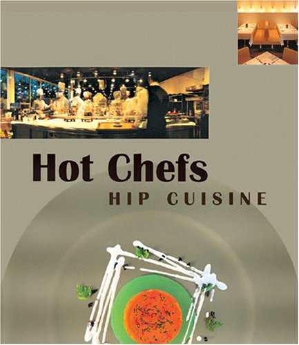 Hot Chefs Hip Cuisinerecipes Sandi Butchkiss