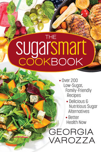 The Sugar Smart Cookbook Georgia Varozza