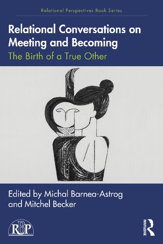 Relational Conversations On Meeting And Becoming Michal Barneaastrog
