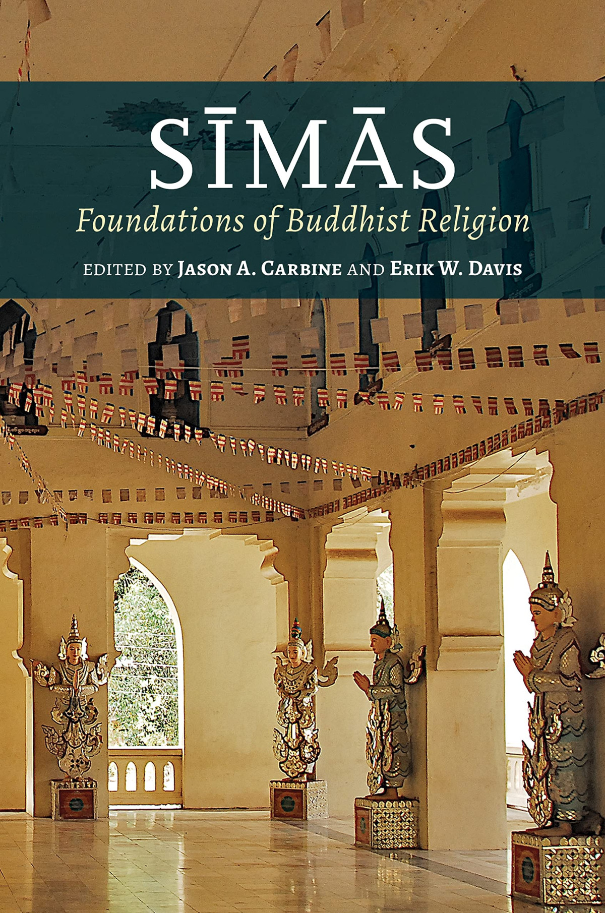 Simas Foundations Of Buddhist Religion Jason A Carbine Erik W Davis