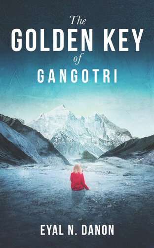 The Golden Key Of Gangotri Eyal N Danon