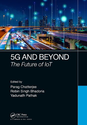 5g And Beyond The Futrure Of Iot Parag Chatterjee Robin Singh Bhadoria